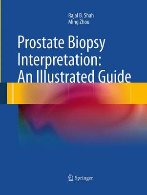 Prostate Biopsy Interpretation: An Illustrated Guide