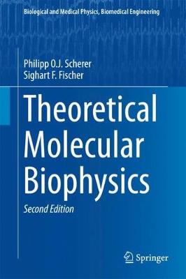Theoretical Molecular Biophysics