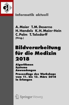 Bildverarbeitung für die Medizin 2018
