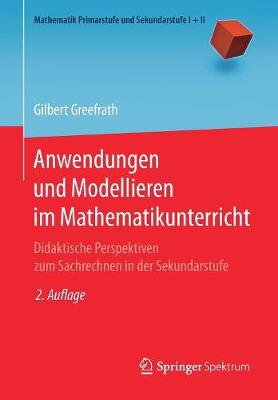 Anwendungen und Modellieren im Mathematikunterricht