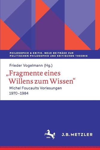 ,,Fragmente eines Willens zum Wissen"