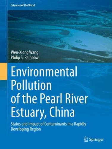 Environmental Pollution of the Pearl River Estuary, China