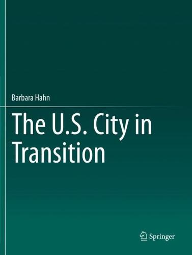 The U.S. City in Transition