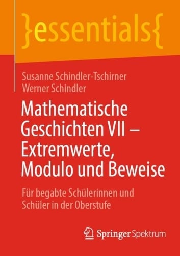 Mathematische Geschichten VII – Extremwerte, Modulo und Beweise