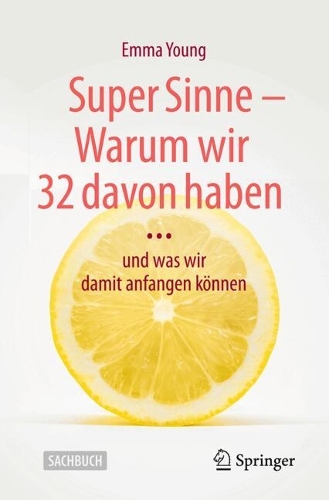 Super Sinne - Warum wir 32 davon haben