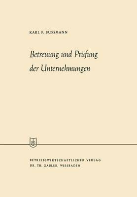 Betreuung und Prüfung der Unternehmungen