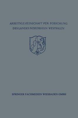 Festschrift der Arbeitsgemeinschaft fur Forschung des Landes Nordrhein-Westfalen zu Ehren des Herrn Ministerprasidenten Karl Arnold