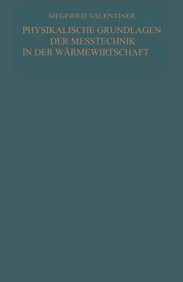 Physikalische Grundlagen der Meßtechnik in der Wärmewirtschaft