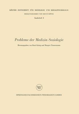 Probleme der Medizin-Soziologie