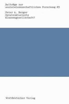 Entstrukturierte Klassengesellschaft?