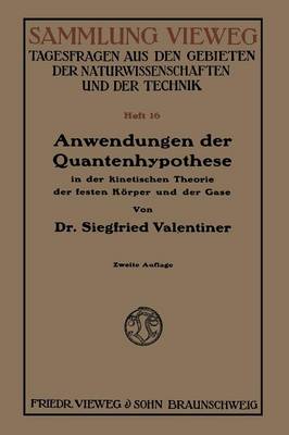 Anwendungen der Quantenhypothese in der kinetischen Theorie der festen Körper und der Gase in elementarer Darstellung