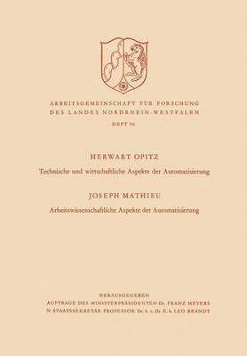 Technische und wirtschaftliche Aspekte der Automatisierung. Arbeitswissenschaftliche Aspekte der Automatisierung