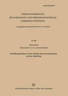 Entwicklungsarbeiten auf dem Gebiete des Korrosionsschutzes und der Abdichtung