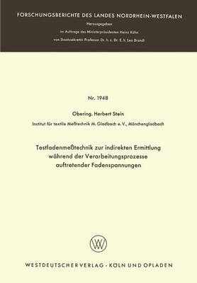 Testfadenmeßtechnik zur indirekten Ermittlung während der Verarbeitungsprozesse auftretender Fadenspannungen
