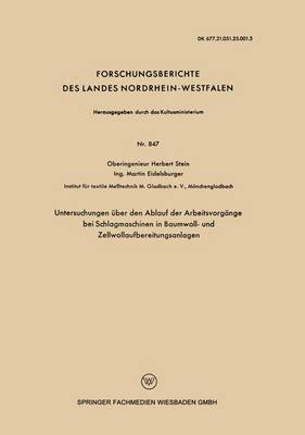 Untersuchungen über den Ablauf der Arbeitsvorgänge bei Schlagmaschinen in Baumwoll- und Zellwollaufbereitungsanlagen