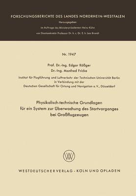 Physikalisch-technische Grundlagen für ein System zur Überwachung des Startvorganges bei Großflugzeugen