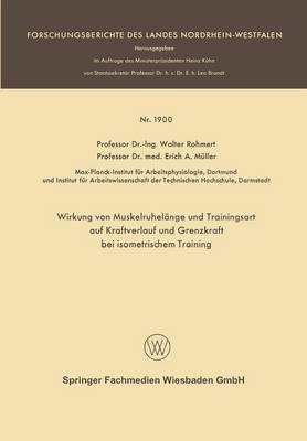 Wirkung von Muskelruhelänge und Trainingsart auf Kraftverlauf und Grenzkraft bei isometrischem Training