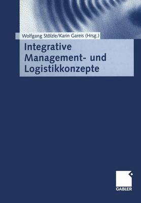 Integrative Management- und Logistikkonzepte