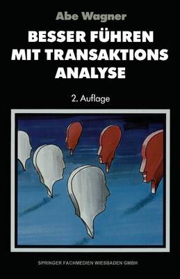Besser führen mit Transaktions-Analyse