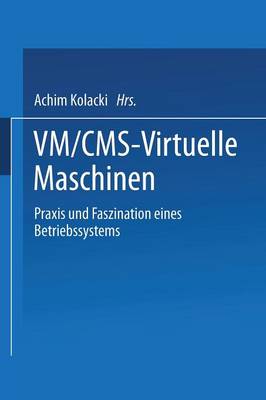 VM/CMS — Virtuelle Maschinen