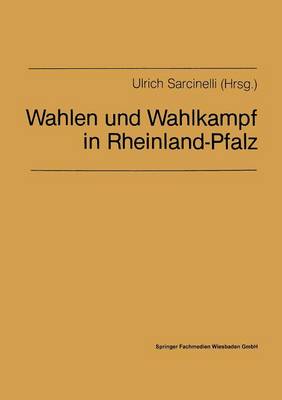 Wahlen und Wahlkampf in Rheinland-Pfalz