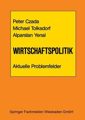 Wirtschaftspolitik Aktuelle Problemfelder