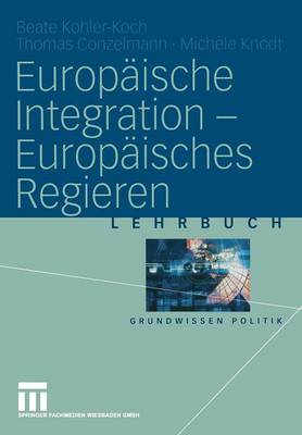 Europaische Integration - Europaisches Regieren