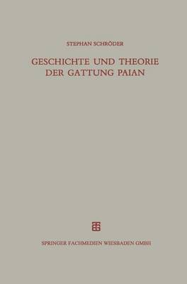 Geschichte Und Theorie Der Gattung Paian