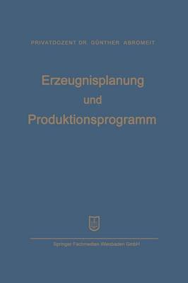 Erzeugnisplanung und Produktionsprogramm