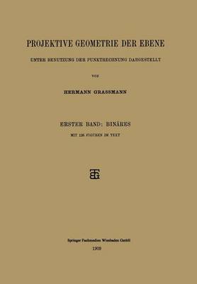 Projektive Geometrie der Ebene Unter Benutzung der Punktrechnung Dargestellt