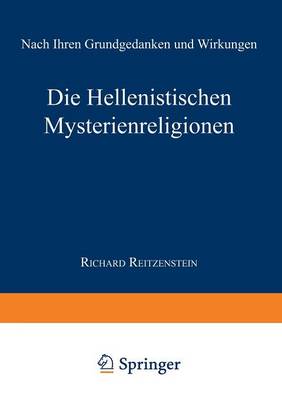 Die Hellenistischen Mysterienreligionen
