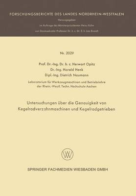 Untersuchungen über die Genauigkeit von Kegelradverzahnmaschinen und Kegelradgetrieben
