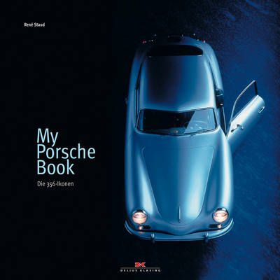 My Porsche Book: Die 356-Ikonen