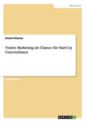 Virales Marketing ALS Chance F r Start-Up Unternehmen