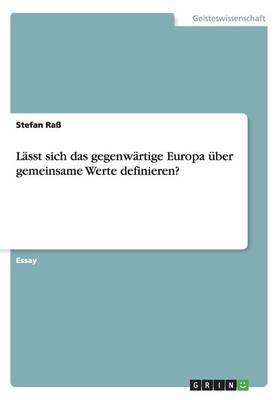 L sst Sich Das Gegenw rtige Europa ber Gemeinsame Werte Definieren?