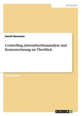 Controlling, Jahresabschlussanalyse Und Kostenrechnung Im berblick