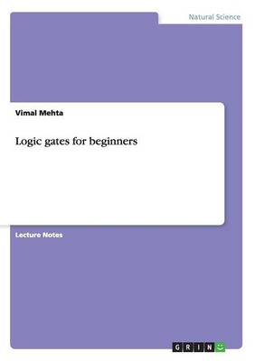 Logic Gates for Beginners