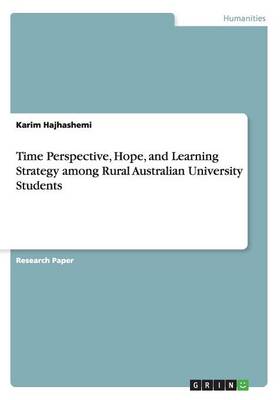 Time Perspective, Hope, and Learning Strategy Among Rural Australian University Students