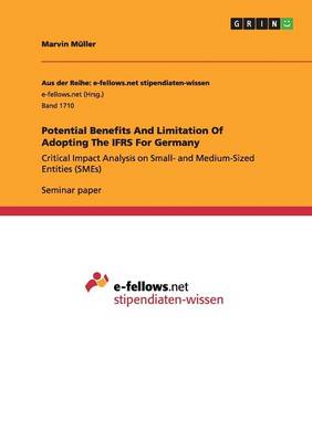 Potential Benefits and Limitation of Adopting the Ifrs for Germany