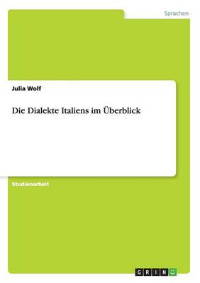 Die Dialekte Italiens Im Uberblick