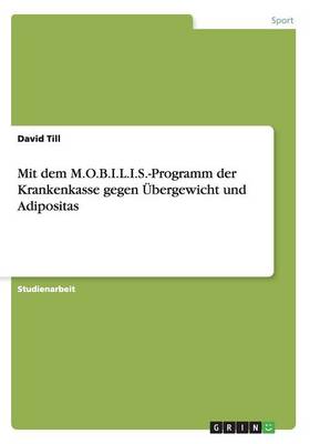 Mit Dem M.O.B.I.L.I.S.-Programm Der Krankenkasse Gegen bergewicht Und Adipositas