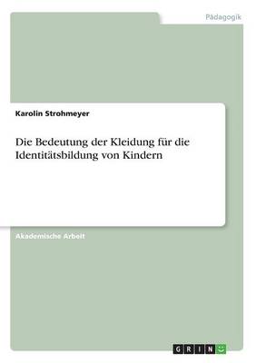 Die Bedeutung Der Kleidung F r Die Identit tsbildung Von Kindern