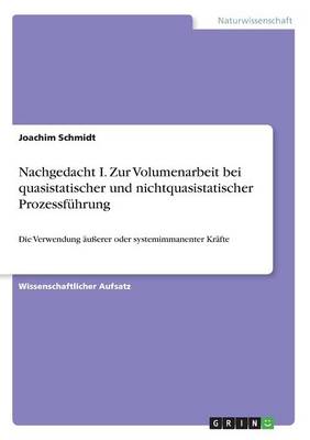 Nachgedacht I. Zur Volumenarbeit Bei Quasistatischer Und Nichtquasistatischer Prozessf hrung