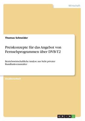 Preiskonzepte F r Das Angebot Von Fernsehprogrammen ber Dvb-T2