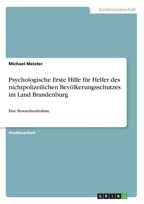 Psychologische Erste Hilfe Fur Helfer Des Nichtpolizeilichen Bevolkerungsschutzes Im Land Brandenburg