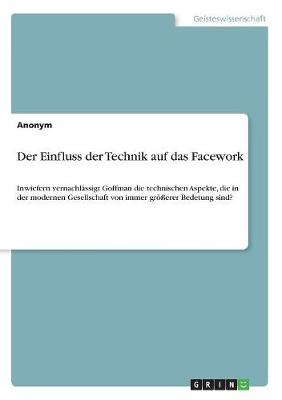 Der Einfluss Der Technik Auf Das Facework