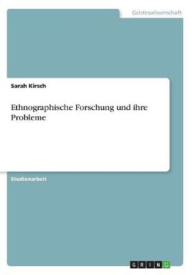 Ethnographische Forschung Und Ihre Probleme