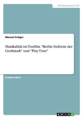 Musikalit t Im Tonfilm. Berlin