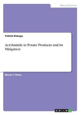 Acrylamide in Potato Products and Its Mitigation