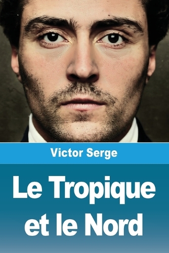 Le Tropique et le Nord